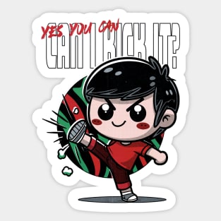 Can I Kick It? - Yes You Can Sticker
